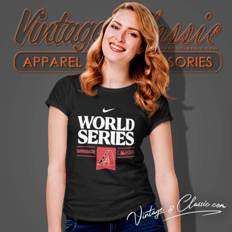 Dbacks Shirt Arizona Diamondbacks Nike 2023 World Series Women TShirt Dbacks Shirt Arizona Diamondbacks Nike 2023 World Series Women TShirt