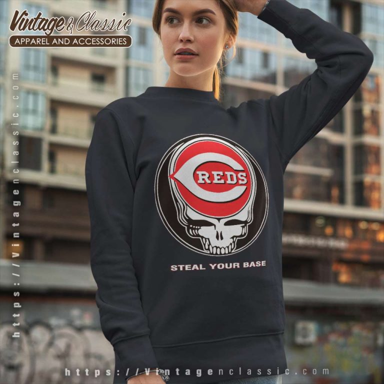 Dead Cincinnati Reds Steal Your Base Sweatshirt Dead Cincinnati Reds Steal Your Base Sweatshirt