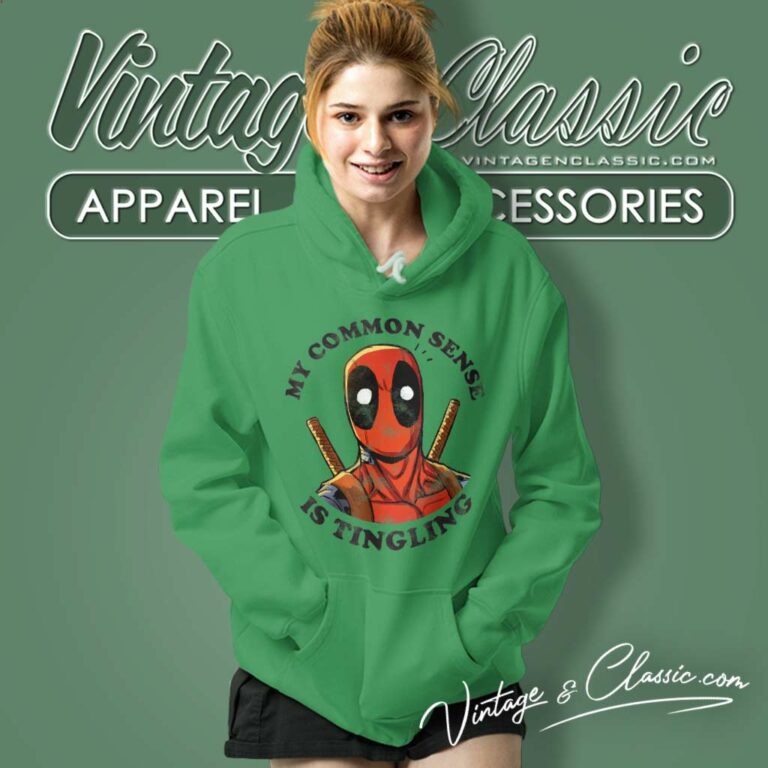 Deadpool Common Sense Is Tingling Hoodie Deadpool Common Sense Is Tingling Hoodie