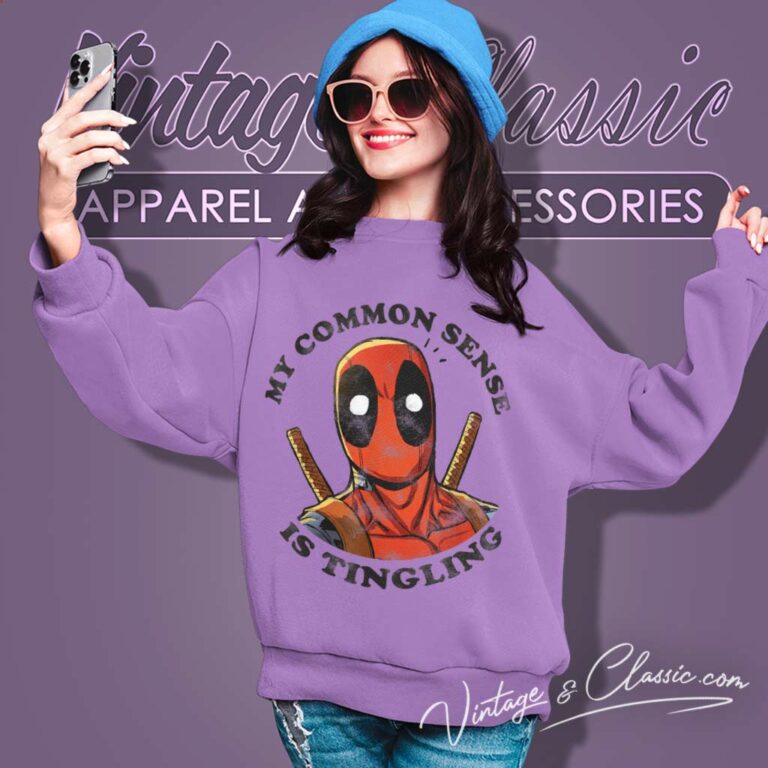 Deadpool Common Sense Is Tingling Sweatshirt Deadpool Common Sense Is Tingling Sweatshirt