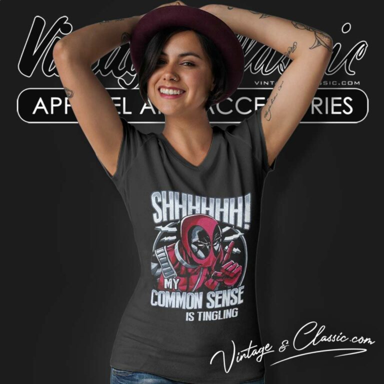 Deadpool Shirt My Common Sense Is Tingling V Neck TShirt Deadpool Shirt My Common Sense Is Tingling V Neck TShirt