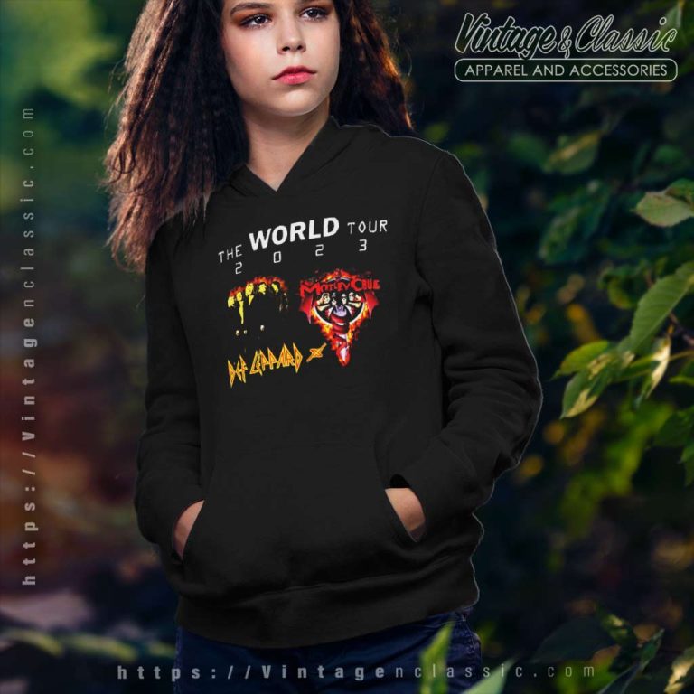 Def Leppard And Motley Crue Shirt The World Tour 2023 Hoodie Def Leppard And Motley Crue Shirt The World Tour 2023 Hoodie