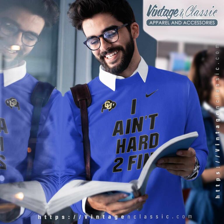 Deion Sanders I Aint Hard 2 Find Nike Colorado Buffaloes Sweatshirt Deion Sanders I Aint Hard 2 Find Nike Colorado Buffaloes Sweatshirt