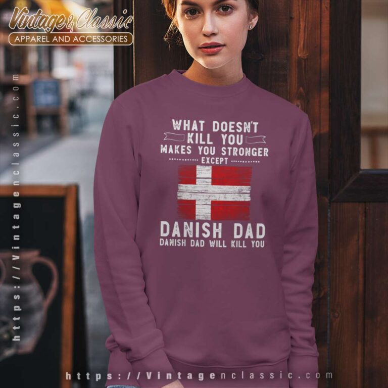 Denmark Dad Gifts For Fathers Day Sweatshirt Denmark Dad Gifts For Fathers Day Sweatshirt