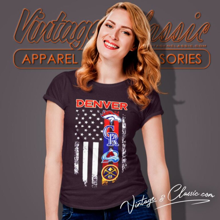 Denver Broncos Colorado Rockies Colorado Avalanche Nuggets Logo America Women T Shirt Denver Broncos Colorado Rockies Colorado Avalanche Nuggets Logo America Women T Shirt
