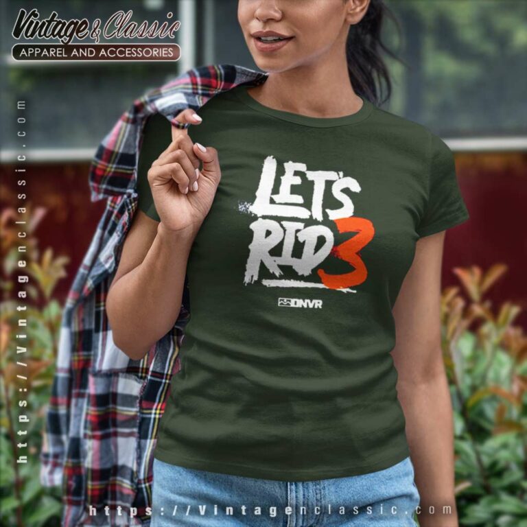 Denver Broncos Drew Lock Lets Ride Women TShirt Denver Broncos Drew Lock Lets Ride Women TShirt