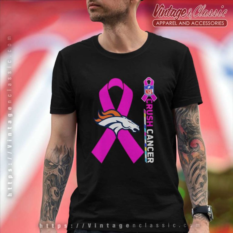 Denver Broncos Nfl Crush Cancer 2023 T Shirt Denver Broncos Nfl Crush Cancer 2023 T Shirt