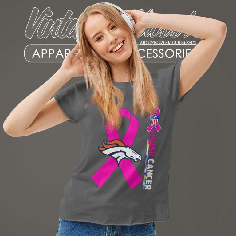 Denver Broncos Nfl Crush Cancer 2023 Women TShirt Denver Broncos Nfl Crush Cancer 2023 Women TShirt