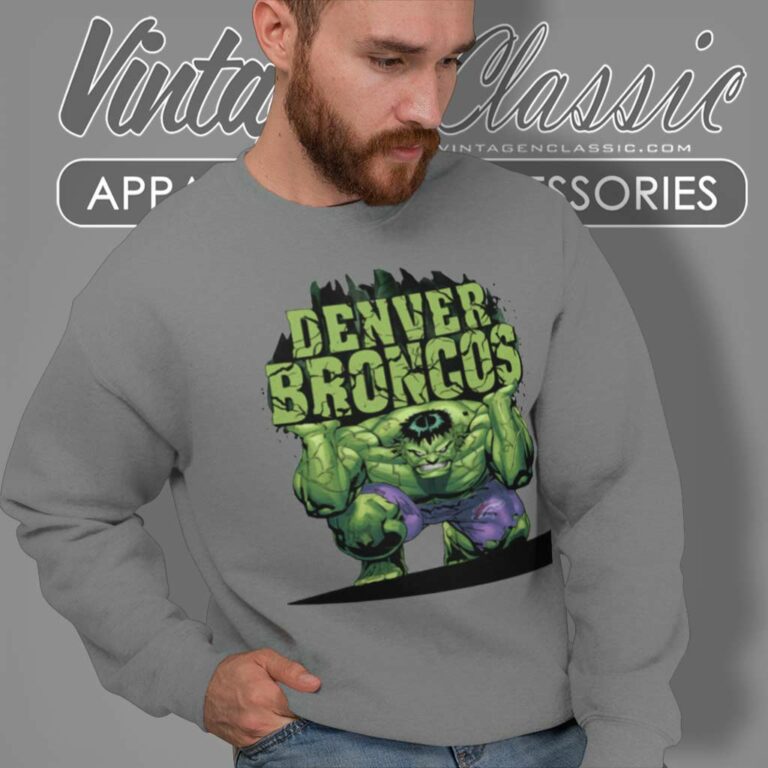 Denver Broncos Nfl Hulk Avengers Sweatshirt Denver Broncos Nfl Hulk Avengers Sweatshirt