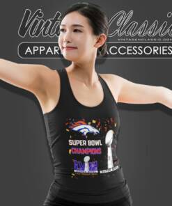 Denver Broncos Shirt Super Bowl Champions Lviii Las Vegas 2024 4 Denver Broncos Shirt Super Bowl Champions Lviii Las Vegas 2024 Tank Top Racerback