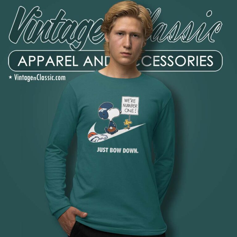 Denver Broncos Snoopy Are Number One Shirt Nike Just Bow Down Long Sleeve Tee Denver Broncos Snoopy Are Number One Shirt Nike Just Bow Down Long Sleeve Tee