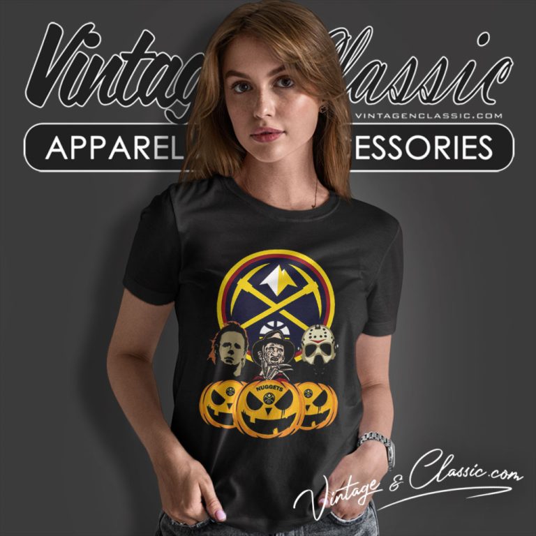 Denver Nugget Freddy Krueger Michael Myers Jason Voorhees Pumpkin Halloween Women T Shirt Denver Nugget Freddy Krueger Michael Myers Jason Voorhees Pumpkin Halloween Women T Shirt