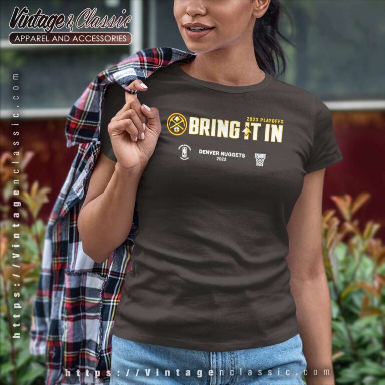 Denver Nuggets Bring It In 2023 Nba Playoffs Mantra Women TShirt Denver Nuggets Bring It In 2023 Nba Playoffs Mantra Women TShirt