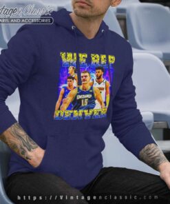 Denver Nuggets We Rep Denver Hoodie