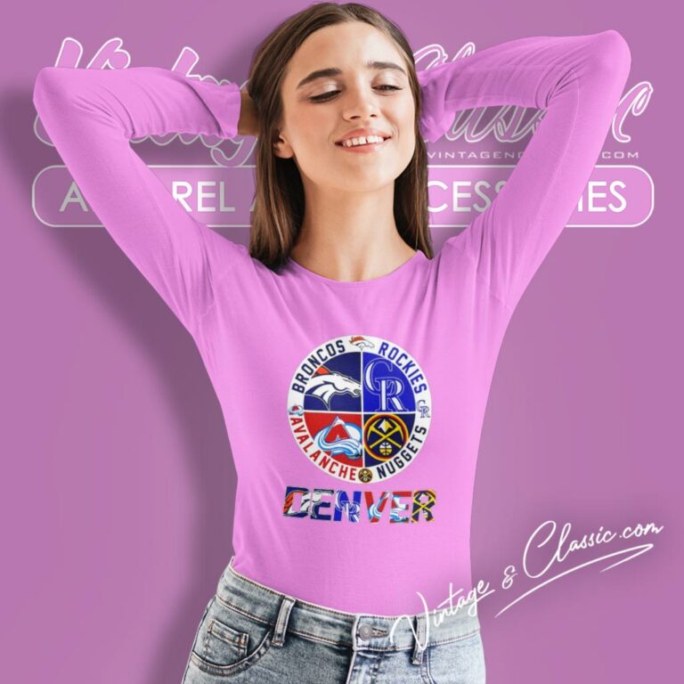 Denver Sport Teams Broncos Rockies Avalanche And Nuggets 2023 Long Sleeve Tee Denver Sport Teams Broncos Rockies Avalanche And Nuggets 2023 Long Sleeve Tee