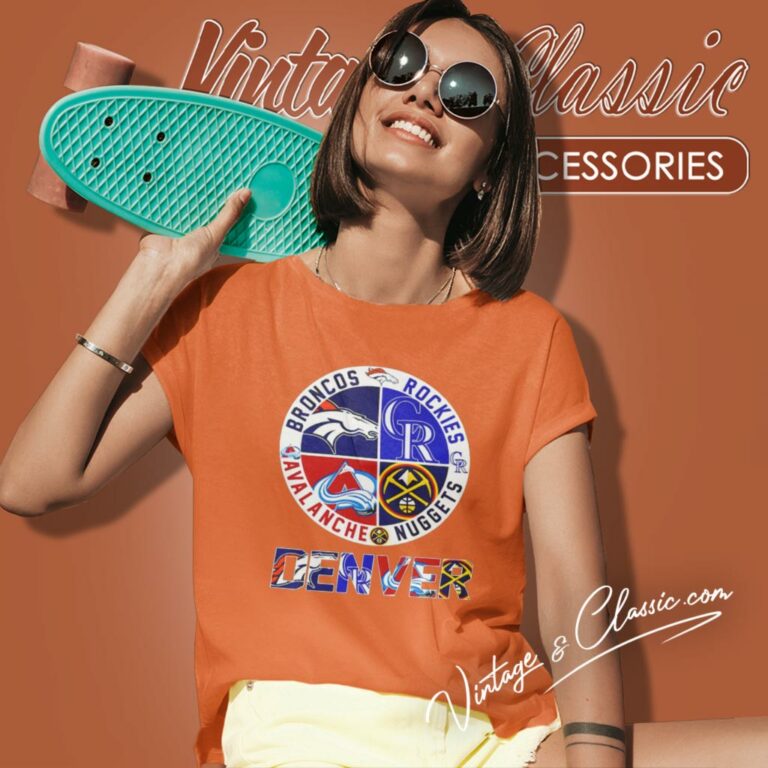 Denver Sport Teams Broncos Rockies Avalanche And Nuggets 2023 Women T Shirt Denver Sport Teams Broncos Rockies Avalanche And Nuggets 2023 Women T Shirt