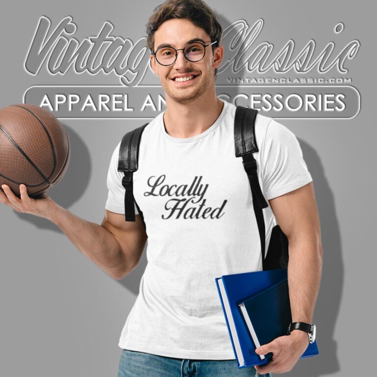 Denye Locally Hated T Shirt Denye Locally Hated T Shirt