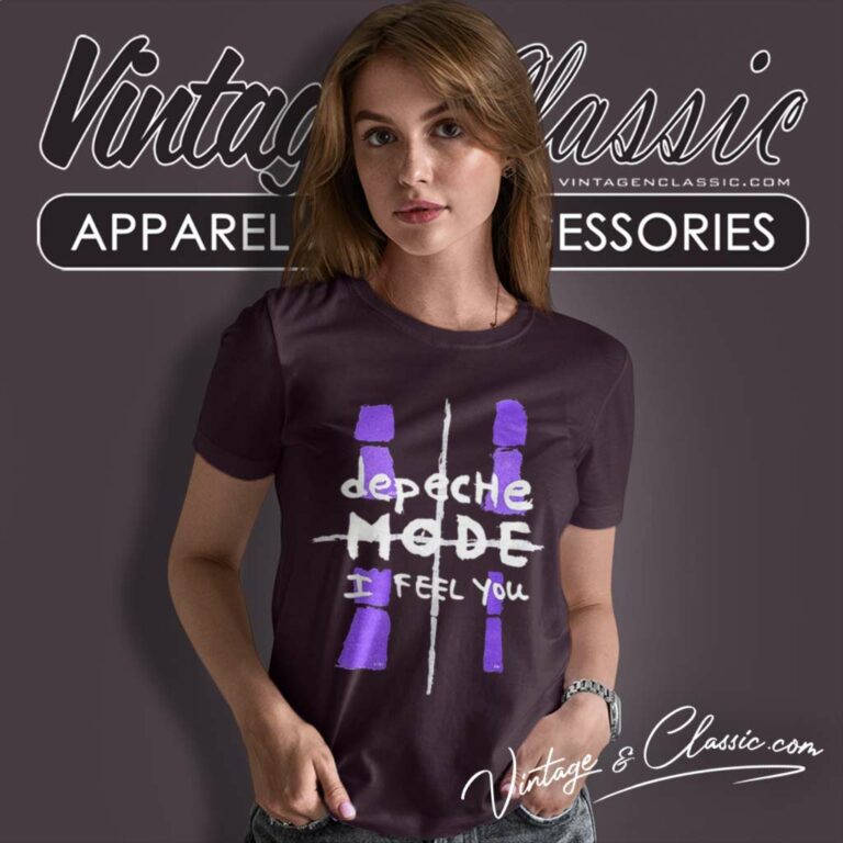 Depeche Mode I Feel You Women TShirt Depeche Mode I Feel You Women TShirt