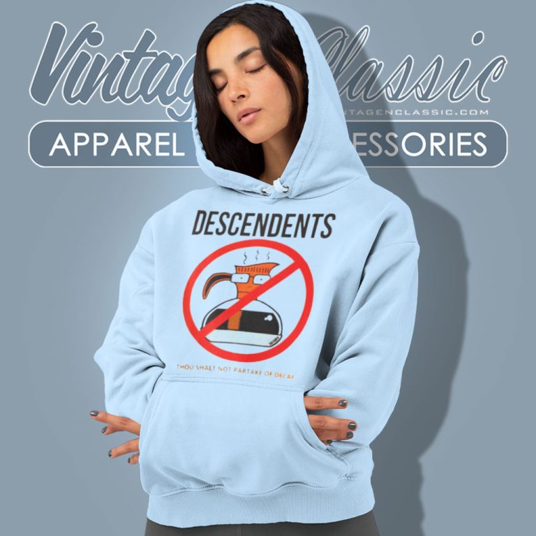 Descendents Shirt Thou Shalt Not Partake Of Decaf Hoodie Descendents Shirt Thou Shalt Not Partake Of Decaf Hoodie