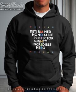 Determined Honorable Protector Mighty Incredible Hero Hoodie