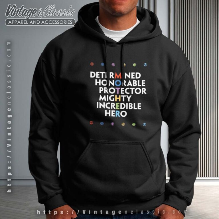 Determined Honorable Protector Mighty Incredible Hero Hoodie Determined Honorable Protector Mighty Incredible Hero Hoodie