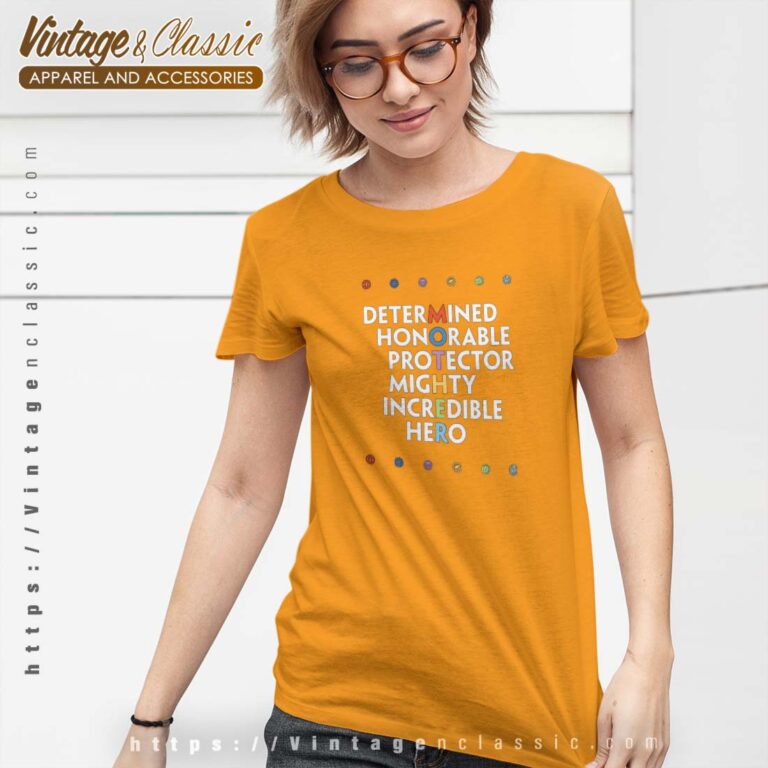 Determined Honorable Protector Mighty Incredible Hero Tshirt Women Determined Honorable Protector Mighty Incredible Hero Tshirt Women