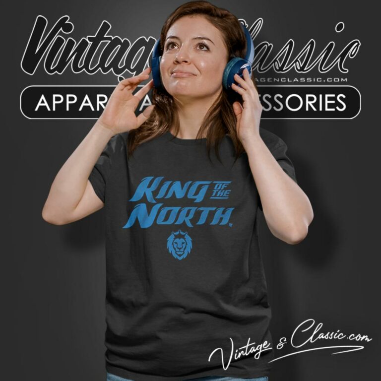 Detroit King Of The North Women T Shirt Detroit King Of The North Women T Shirt