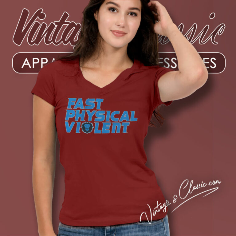 Detroit Lions Fast Physical Violent V Neck TShirt Detroit Lions Fast Physical Violent V Neck TShirt