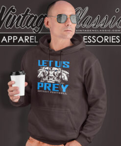 Detroit Lions Football Let Us Prey Shirt 6 Detroit Lions Football Let Us Prey Hoodie