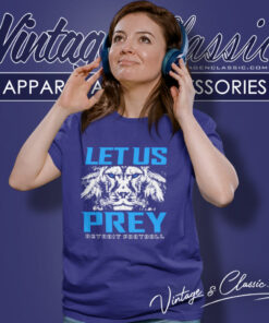 Detroit Lions Football Let Us Prey Shirt 5 Detroit Lions Football Let Us Prey Women T Shirt