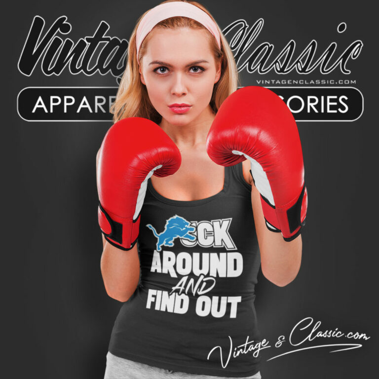 Detroit Lions Fuck Around And Find Out Tank Top Racerback Detroit Lions Fuck Around And Find Out Tank Top Racerback