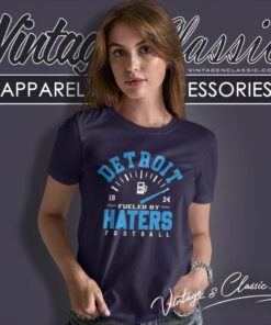 Detroit Lions Fueled By Haters Football Shirt 6 Detroit Lions Fueled By Haters Football Women TShirt