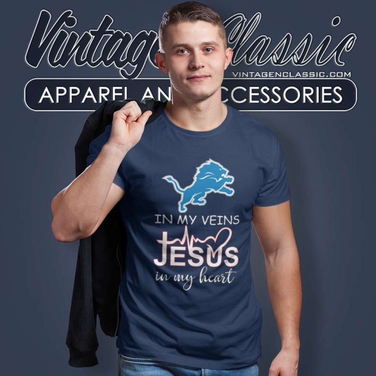 Detroit Lions In My Veins Jesus In My Heart T Shirt Detroit Lions In My Veins Jesus In My Heart T Shirt