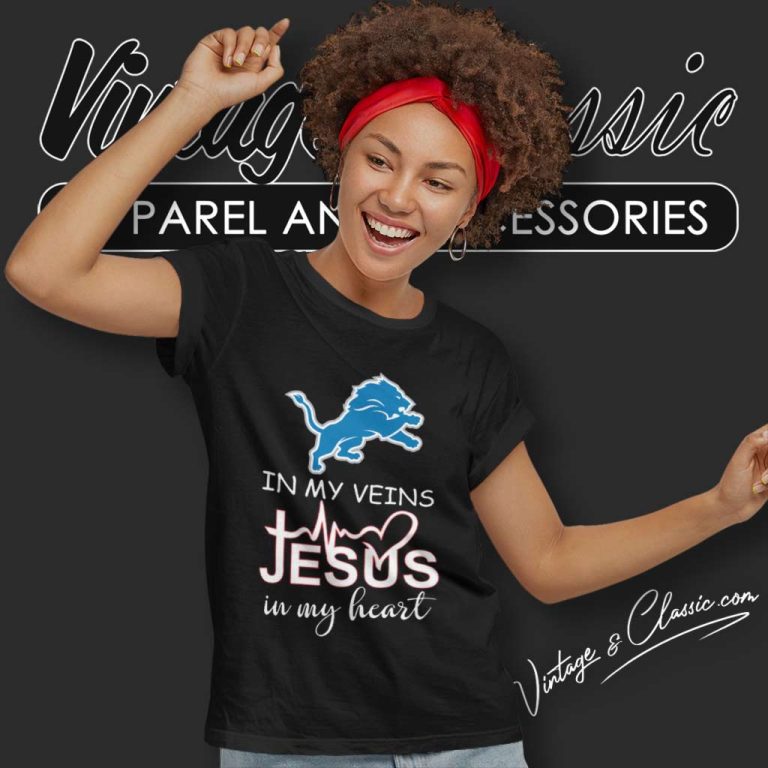 Detroit Lions In My Veins Jesus In My Heart Women TShirt Detroit Lions In My Veins Jesus In My Heart Women TShirt