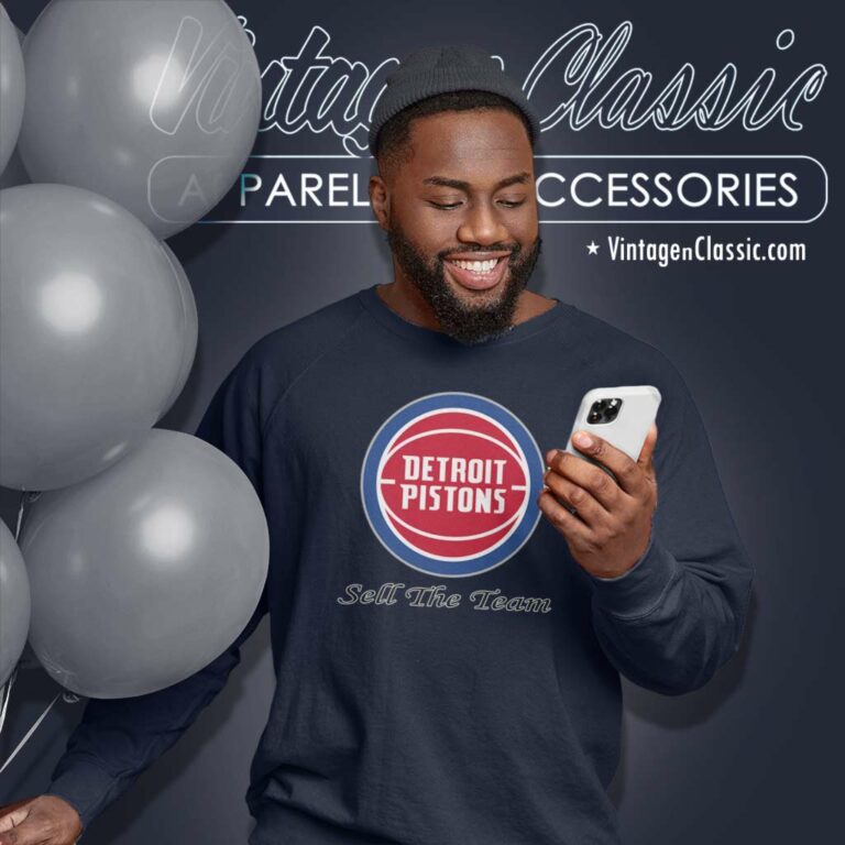 Detroit Pistons Basketball Logo Sell The Team Sweatshirt Detroit Pistons Basketball Logo Sell The Team Sweatshirt