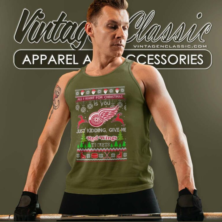 Detroit Red Wings Ice Hockey Ugly Christmas Shirt All I Want For Christmas Is You Tank Top Racerback Detroit Red Wings Ice Hockey Ugly Christmas Shirt All I Want For Christmas Is You Tank Top Racerback