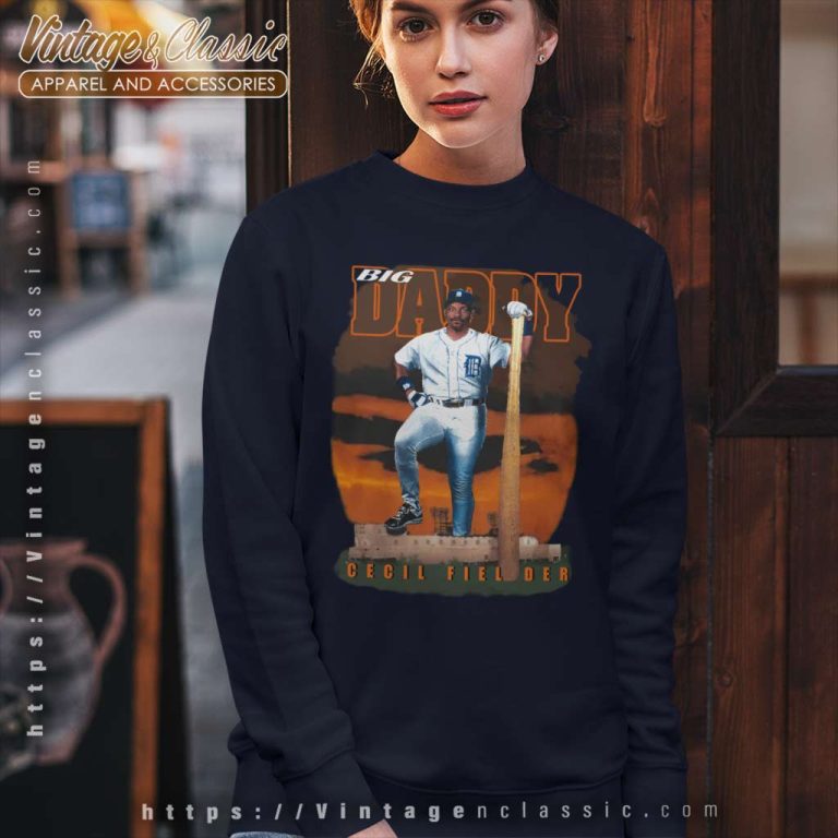 Detroit Tigers Big Daddy Cecil Fielder Sweatshirt Detroit Tigers Big Daddy Cecil Fielder Sweatshirt