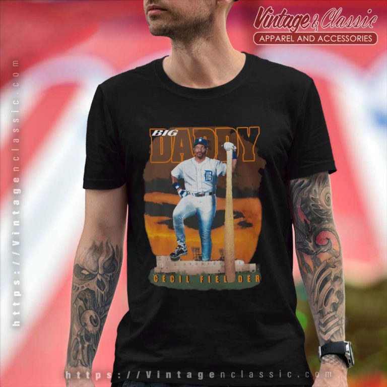 Detroit Tigers Big Daddy Cecil Fielder T Shirt Detroit Tigers Big Daddy Cecil Fielder T Shirt