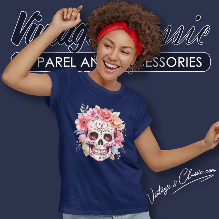 Dia De Los Muertos Day Of The Dead Sugar Skull Women TShirt Dia De Los Muertos Day Of The Dead Sugar Skull Women TShirt