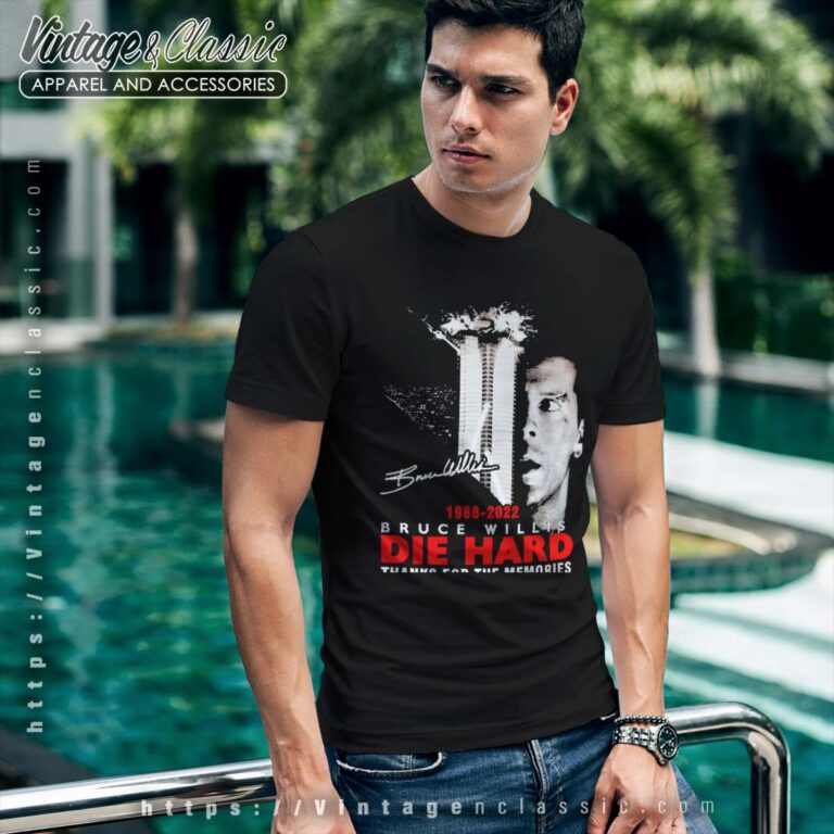 Die Hard Bruce Willis Signature Thanks For The Memories 1988 2022 Shirt Die Hard Bruce Willis Signature Thanks For The Memories 1988 2022 Shirt