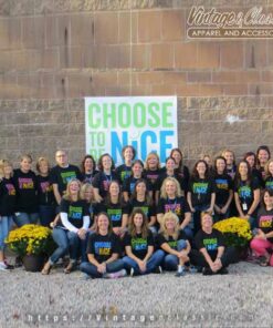 Dina Creiger Choose To Be Nice Shirt Needham Mother 10 Dina Creiger Choose To Be Nice Shirt Needham Mother Dina Creiger Choose To Be Nice Shirt Needham Mother Adult Shirt