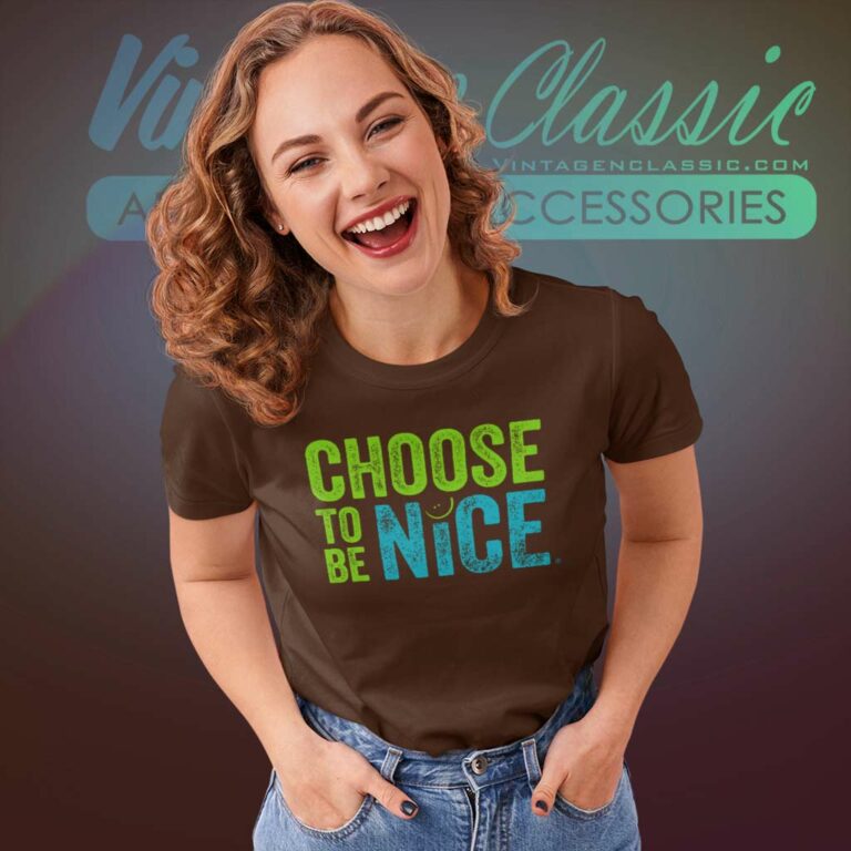 Dina Creiger Choose To Be Nice Shirt Needham Mother Women TShirt Dina Creiger Choose To Be Nice Shirt Needham Mother Women TShirt