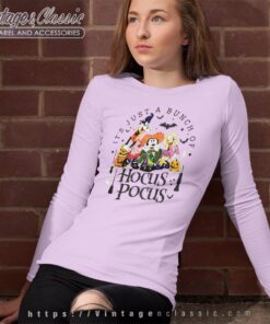 Disney Hocus Pocus Shirt Its Just A Bunch 8 Disney Hocus Pocus Shirt Its Just A Bunch Long Sleeve Tee