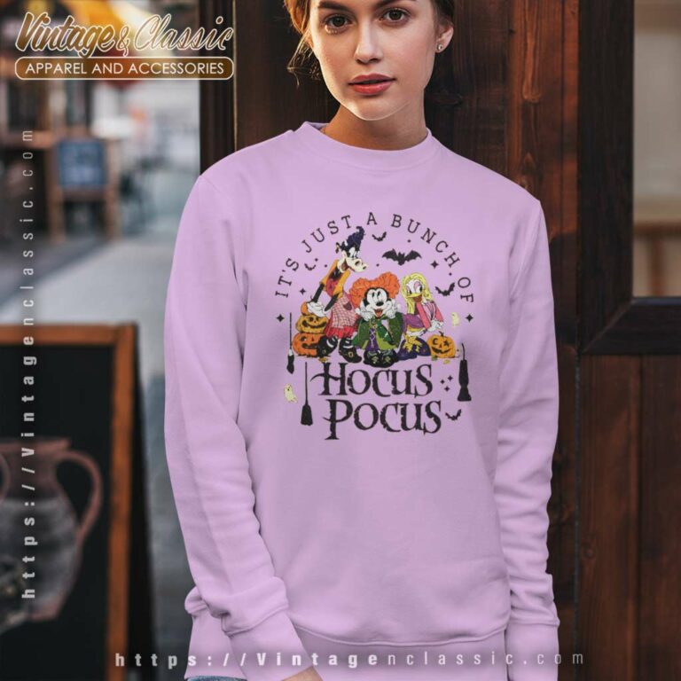 Disney Hocus Pocus Shirt Its Just A Bunch Sweatshirt Disney Hocus Pocus Shirt Its Just A Bunch Sweatshirt