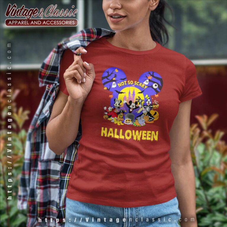 Disney Not So Scary Halloween Shirt Women TShirt Disney Not So Scary Halloween Shirt Women TShirt