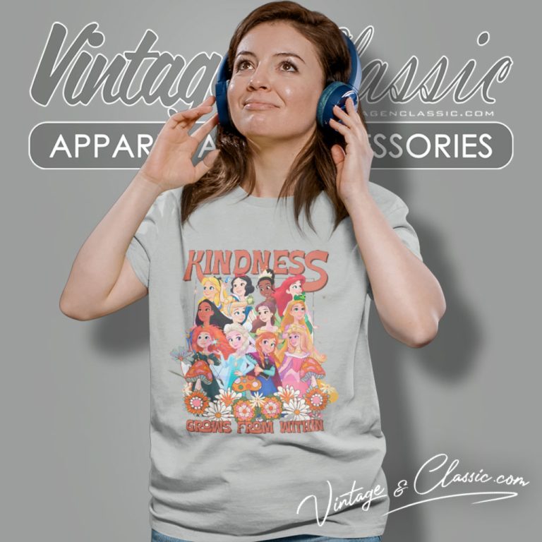 Disney Princess Kindness Grows From Within Women T Shirt Disney Princess Kindness Grows From Within Women T Shirt