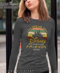 Disney Song Lyrics And Friends Quotes Long Sleeve Tee