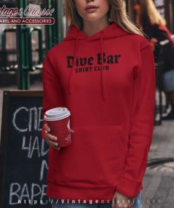 Dive Bar Shirt Club Hoodie