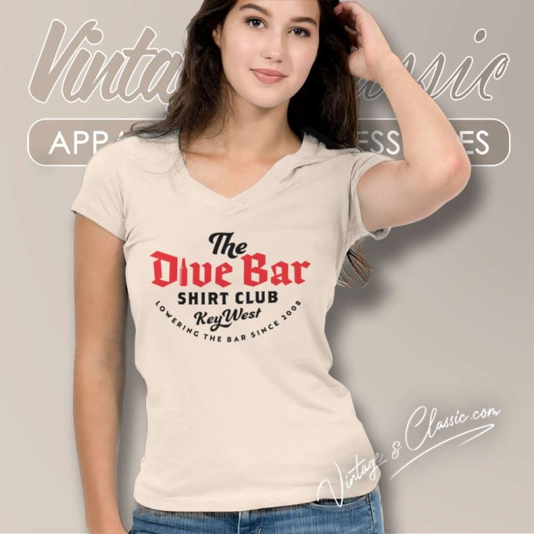 Dive Bar Shirt Club Key West Lowering The Bar Since 2008 Logo V Neck TShirt Dive Bar Shirt Club Key West Lowering The Bar Since 2008 Logo V Neck TShirt