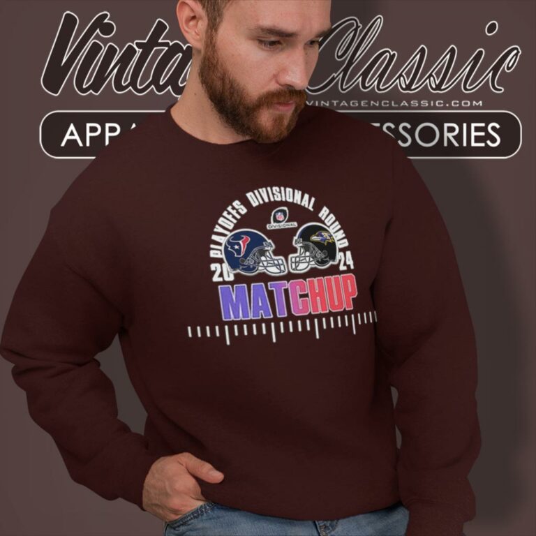 Divisional Round Houston Texans Vs Baltimore Ravens On Jan 20 At Mt Bank Stadium Sweatshirt Divisional Round Houston Texans Vs Baltimore Ravens On Jan 20 At Mt Bank Stadium Sweatshirt